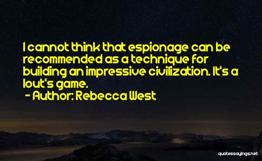 Rebecca West Quotes 1792843