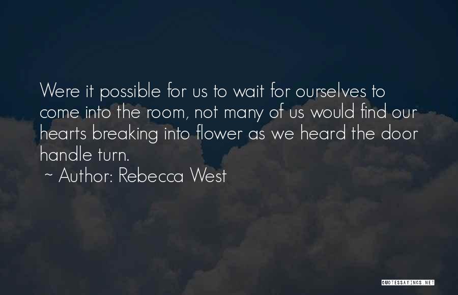 Rebecca West Quotes 2110690