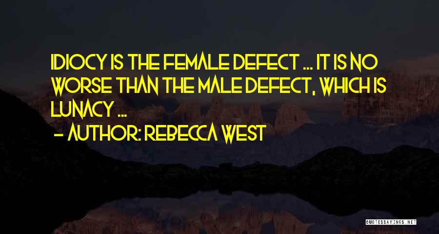 Rebecca West Quotes 576035