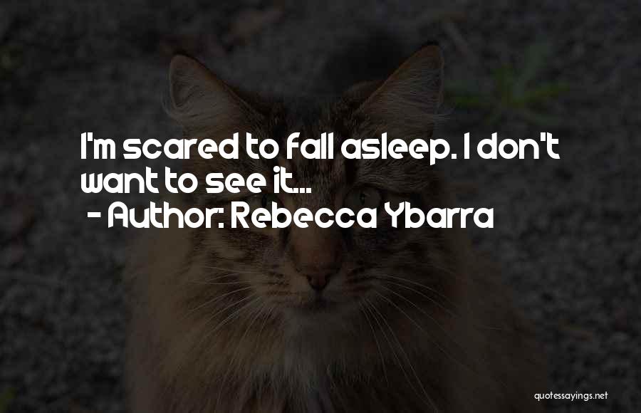 Rebecca Ybarra Quotes 1421890