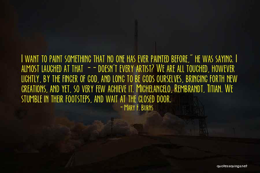 Rebecchi Department Quotes By Mary F. Burns Rebecchi Department Quotes By Mary F. Burns