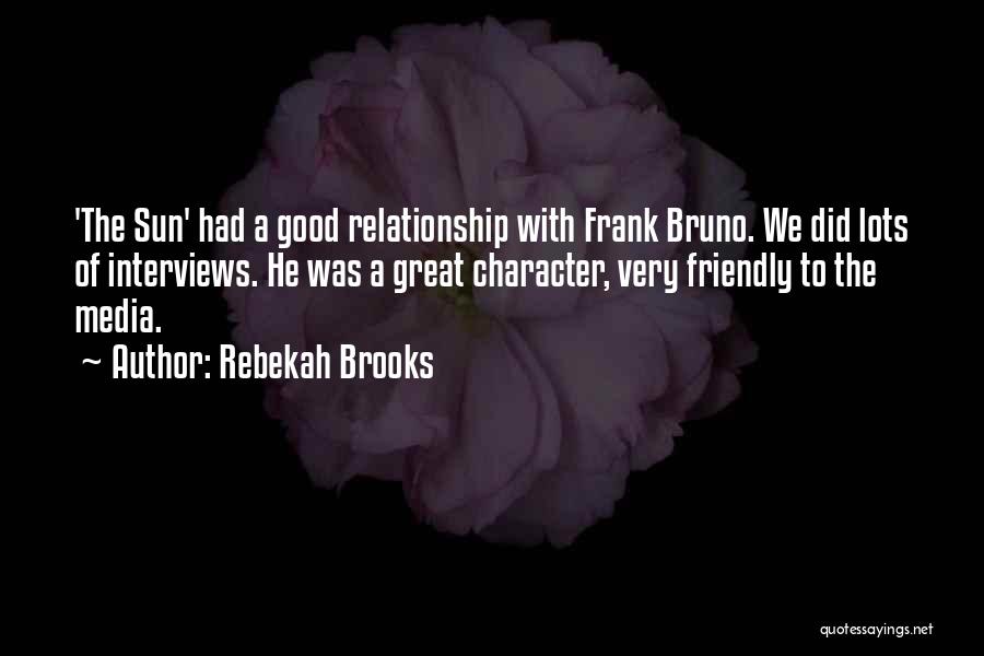 Rebekah Brooks Quotes 450170