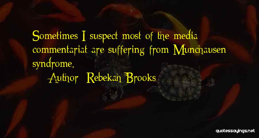 Rebekah Brooks Quotes 983635