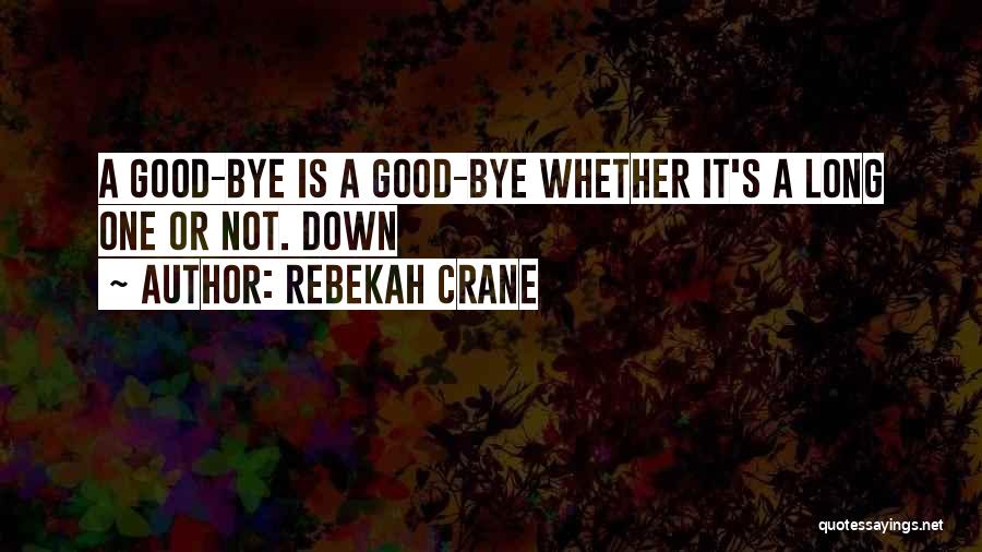 Rebekah Crane Quotes 109961