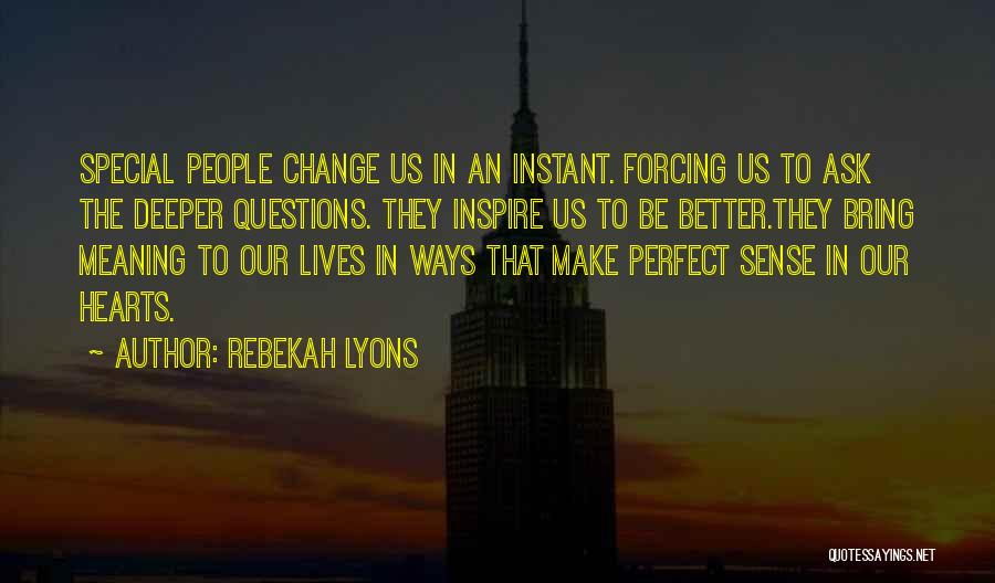 Rebekah Lyons Quotes 2088811