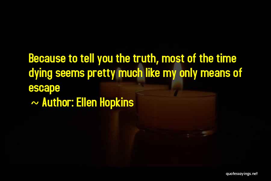 Rebekah Mikaelson Quotes By Ellen Hopkins