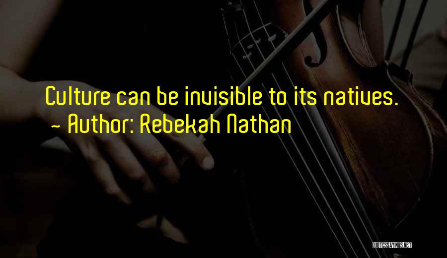 Rebekah Nathan Quotes 681578