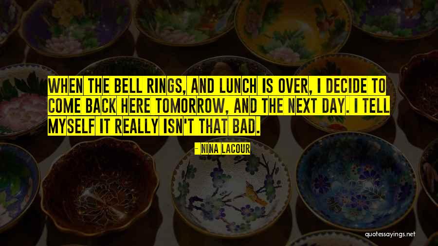 Rebekkah Davies Quotes By Nina LaCour Rebekkah Davies Quotes By Nina LaCour