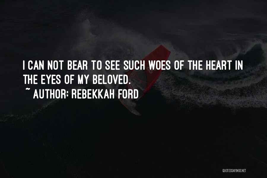 Rebekkah Ford Quotes 1343658