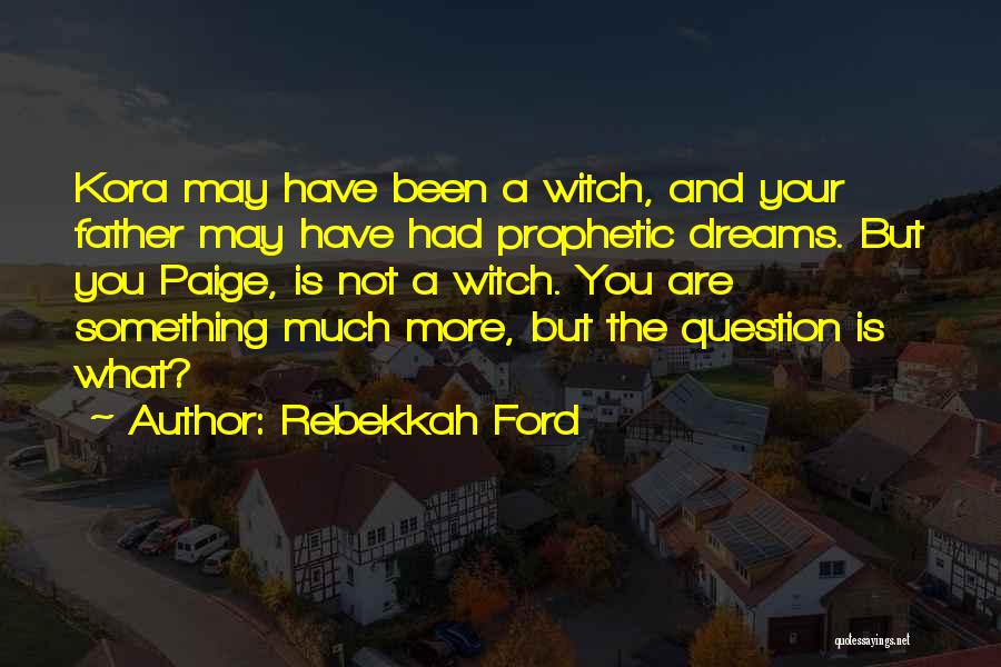 Rebekkah Ford Quotes 1440231