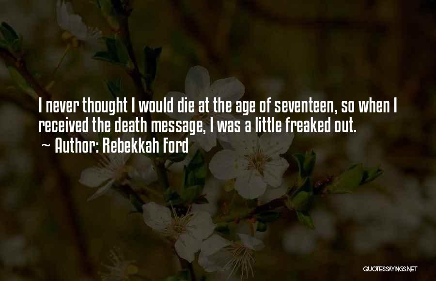 Rebekkah Ford Quotes 883196