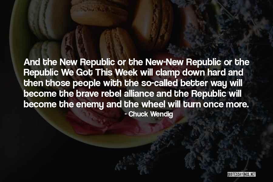 Rebel Alliance Quotes By Chuck Wendig