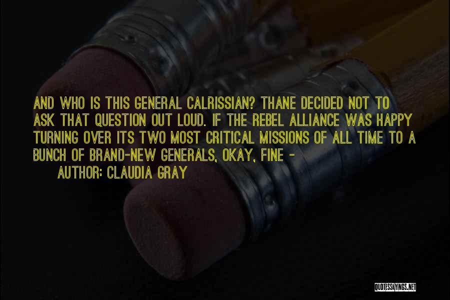 Rebel Alliance Quotes By Claudia Gray