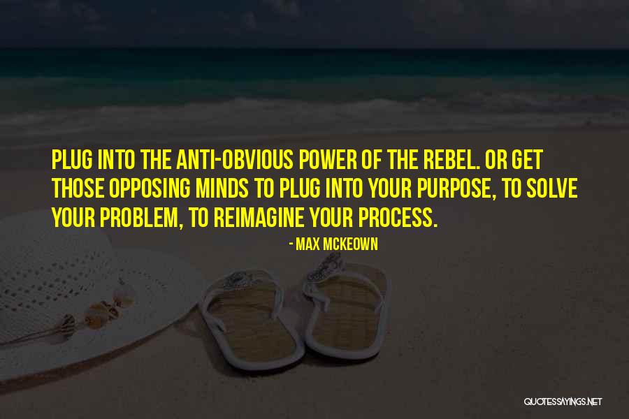Rebel Blue Quotes By Max McKeown Rebel Blue Quotes By Max McKeown
