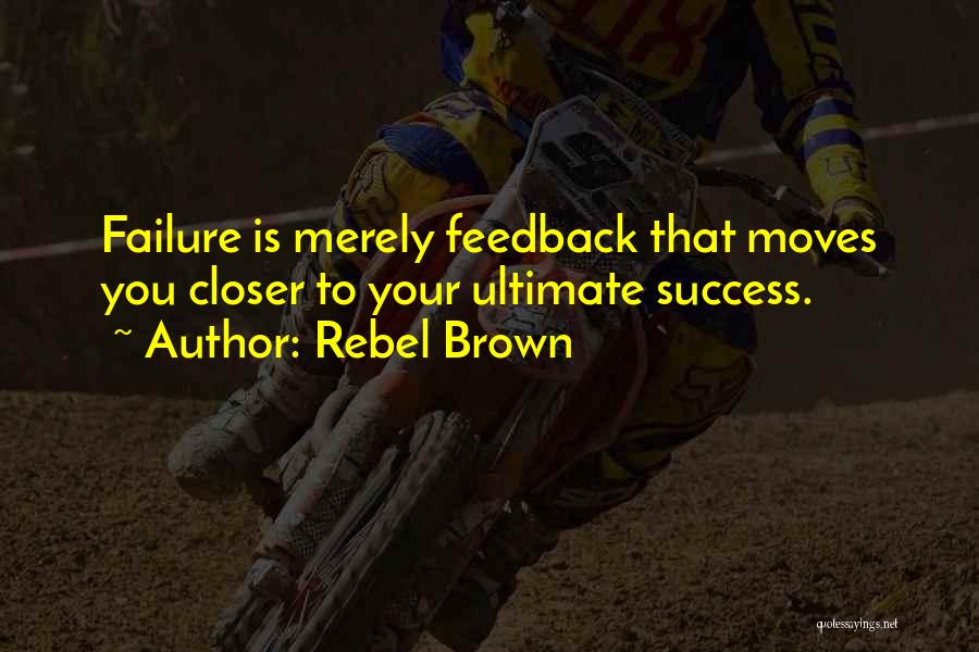 Rebel Brown Quotes 1126560