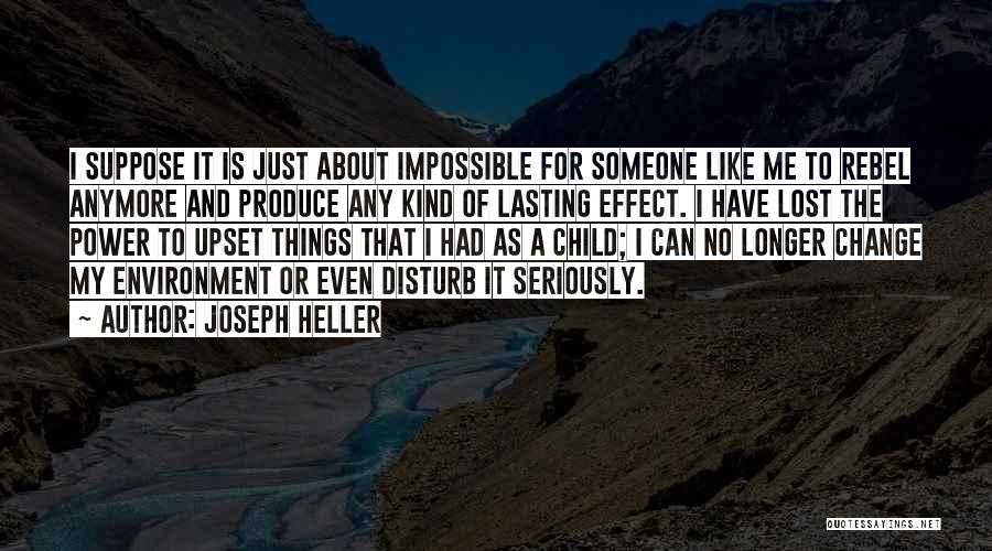 Rebel Child Quotes By Joseph Heller