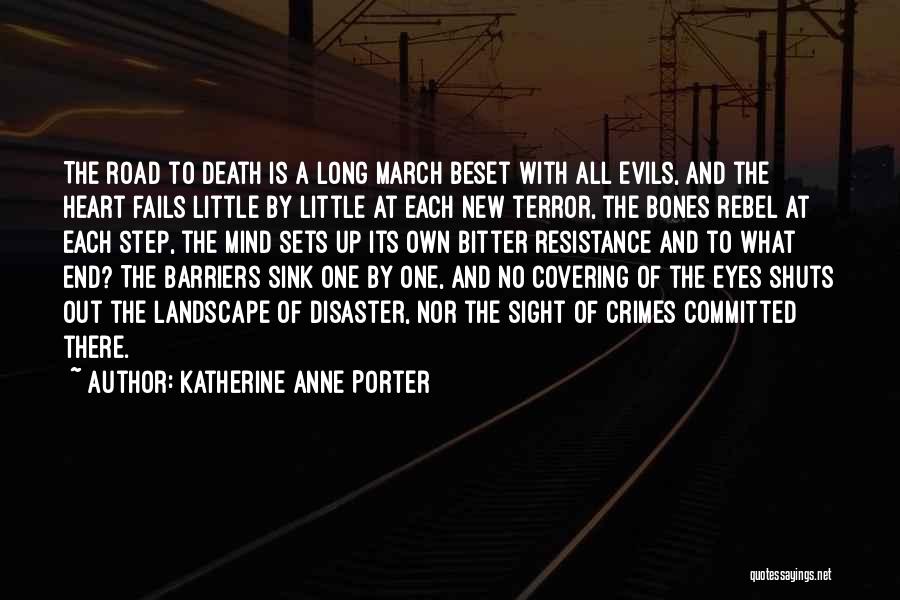 Rebel Heart Quotes By Katherine Anne Porter
