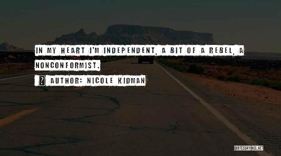 Rebel Heart Quotes By Nicole Kidman