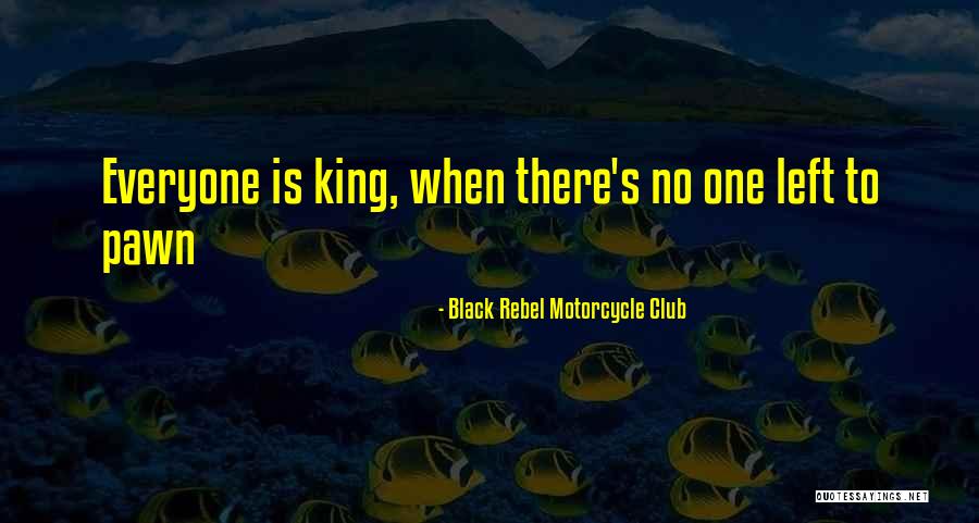 Rebel Life Quotes By Black Rebel Motorcycle Club Rebel Life Quotes By Black Rebel Motorcycle Club