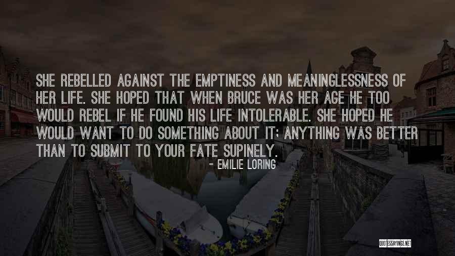 Rebel Life Quotes By Emilie Loring Rebel Life Quotes By Emilie Loring