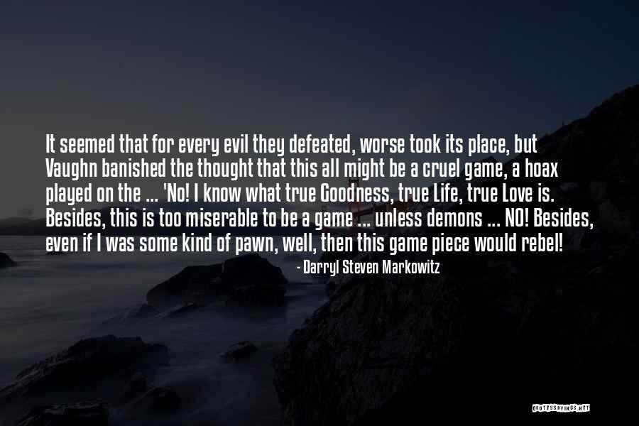 Rebel Love Quotes By Darryl Steven Markowitz Rebel Love Quotes By Darryl Steven Markowitz