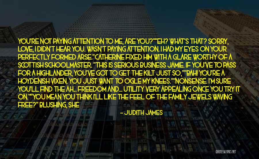 Rebel Love Quotes By Judith James Rebel Love Quotes By Judith James