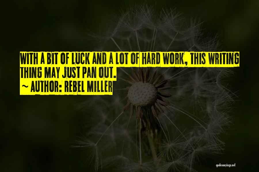 Rebel Miller Quotes 1623345