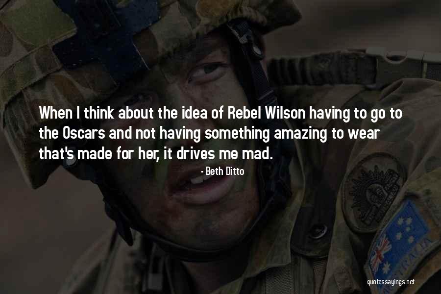 Rebel Wilson Best Quotes By Beth Ditto Rebel Wilson Best Quotes By Beth Ditto
