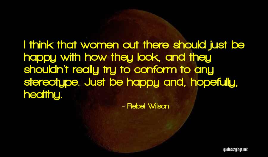 Rebel Wilson Quotes 1273746 Rebel Wilson Quotes 1273746