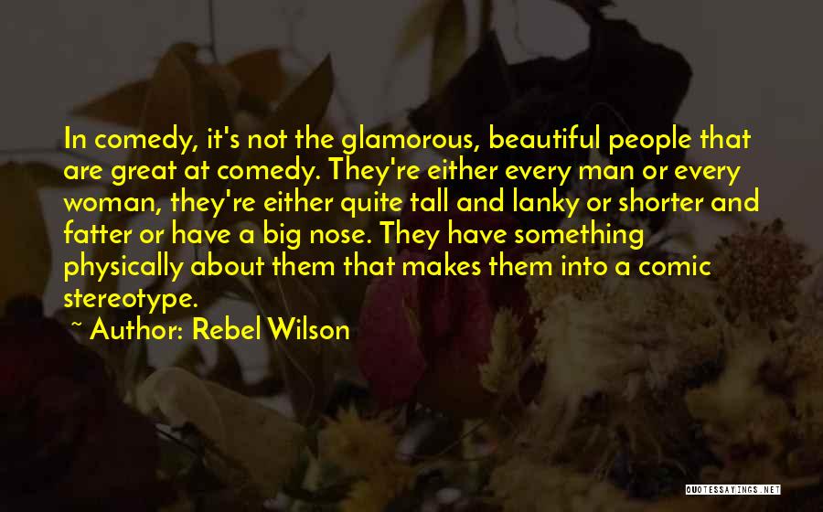 Rebel Wilson Quotes 1700334