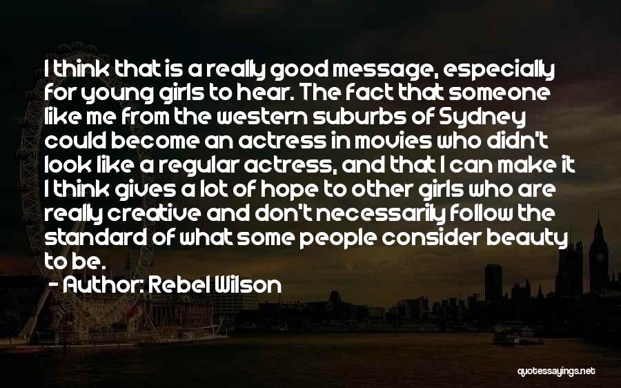 Rebel Wilson Quotes 2218601