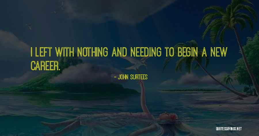 Rebella Robby Quotes By John Surtees Rebella Robby Quotes By John Surtees