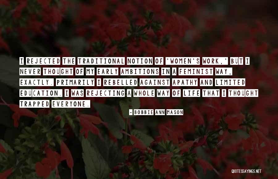 Rebelled Quotes By Bobbie Ann Mason Rebelled Quotes By Bobbie Ann Mason