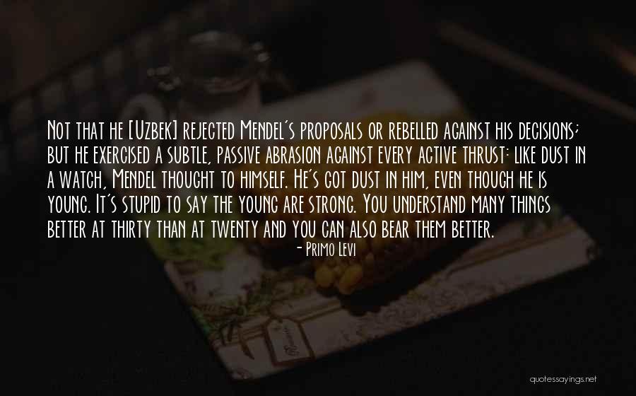 Rebelled Quotes By Primo Levi Rebelled Quotes By Primo Levi