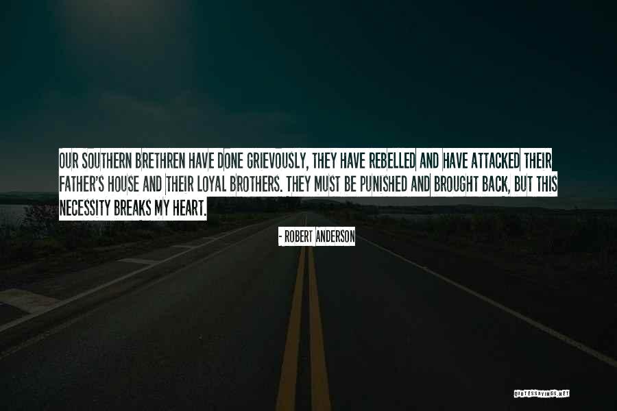 Rebelled Quotes By Robert Anderson Rebelled Quotes By Robert Anderson