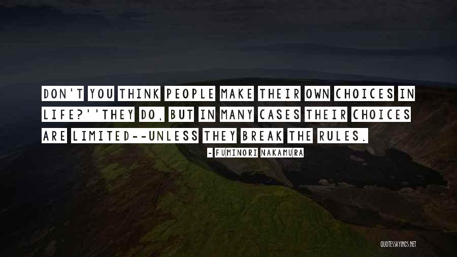 Rebellen Van Quotes By Fuminori Nakamura Rebellen Van Quotes By Fuminori Nakamura