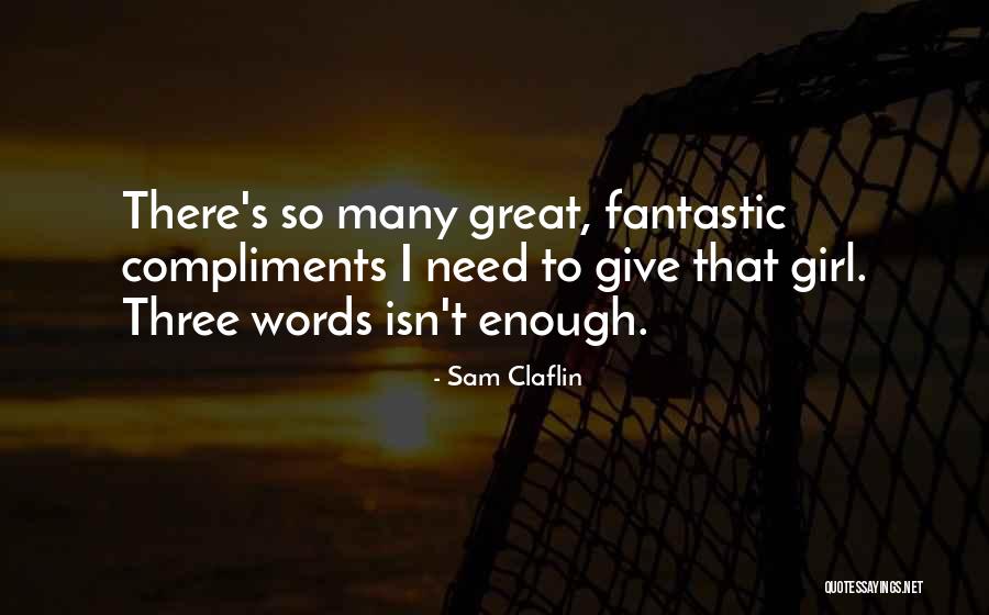 Rebelles Film Quotes By Sam Claflin Rebelles Film Quotes By Sam Claflin