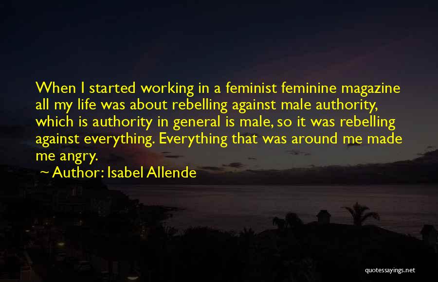 Rebelling Against Authority Quotes By Isabel Allende