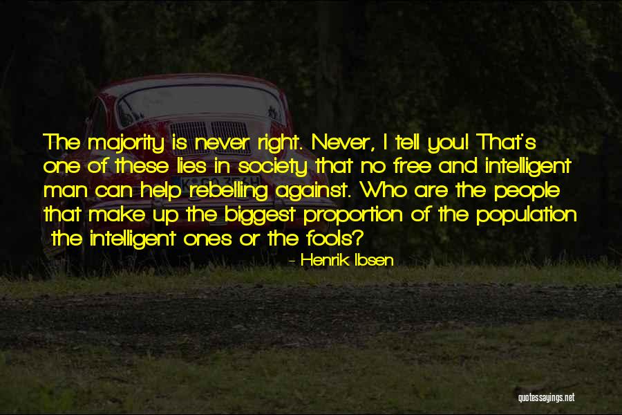 Rebelling Against Society Quotes By Henrik Ibsen