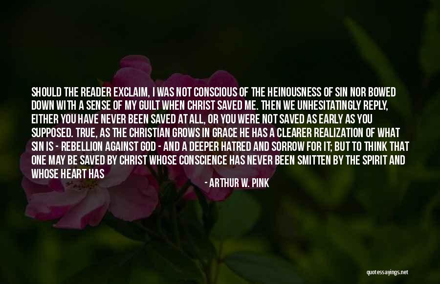 Rebellion Against God Quotes By Arthur W. Pink