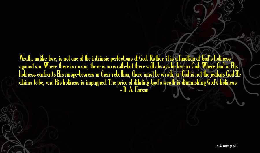 Rebellion Against God Quotes By D. A. Carson