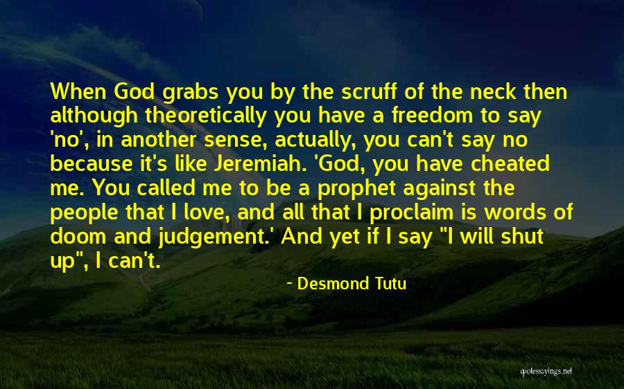 Rebellion Against God Quotes By Desmond Tutu