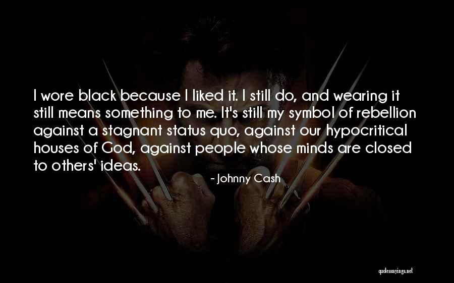 Rebellion Against God Quotes By Johnny Cash