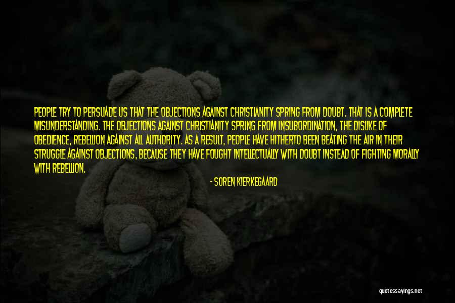 Rebellion Against God Quotes By Soren Kierkegaard Rebellion Against God Quotes By Soren Kierkegaard