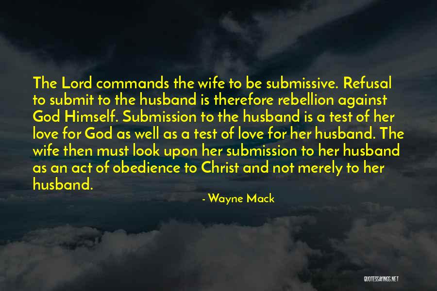 Rebellion Against God Quotes By Wayne Mack Rebellion Against God Quotes By Wayne Mack