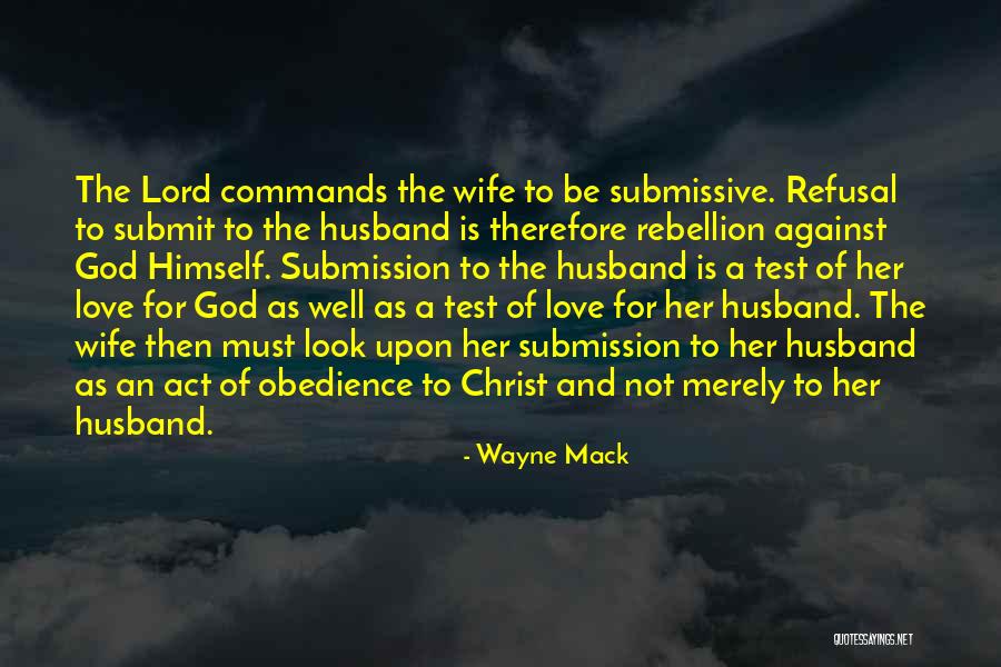 Rebellion Against God Quotes By Wayne Mack