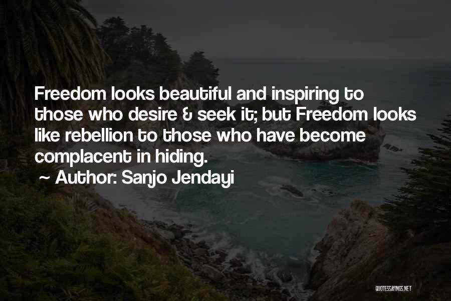 Rebellion And Freedom Quotes By Sanjo Jendayi