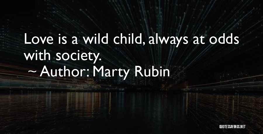 Rebellion In Into The Wild Quotes By Marty Rubin