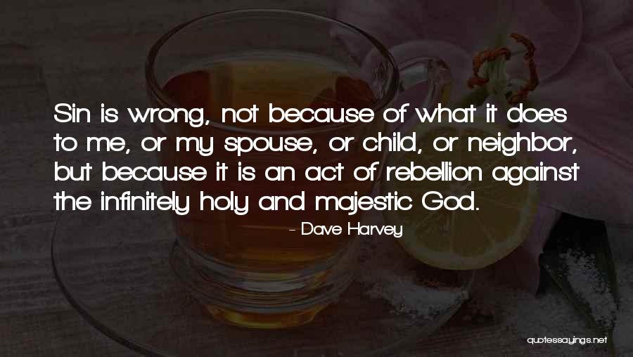 Rebellion Rebellion Is As The Sin Quotes By Dave Harvey Rebellion Rebellion Is As The Sin Quotes By Dave Harvey
