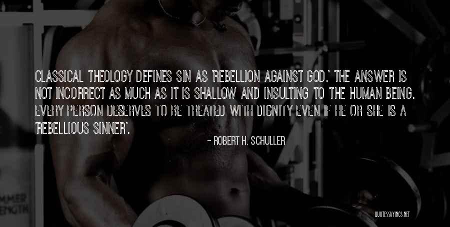 Rebellion Rebellion Is As The Sin Quotes By Robert H. Schuller Rebellion Rebellion Is As The Sin Quotes By Robert H. Schuller
